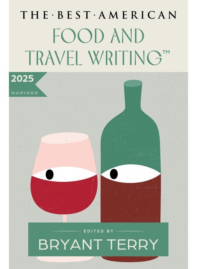 The Best American Food and Travel Writing 2025